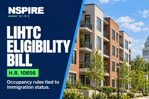 NSPIRE Wire branded hero: large white "LIHTC ELIGIBILITY BILL" words on a navy left panel with a green "H.R. 10856" label and the subline "Occupancy rules tied to immigration status," beside a photo of a modern affordable apartment building with the U.S. Capitol dome behind it. NSPIRE Wire logo in the top left corner. Illustrative generated scene, not a photograph of a specific development.